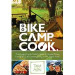 Bike. Camp. Cook Cook Book